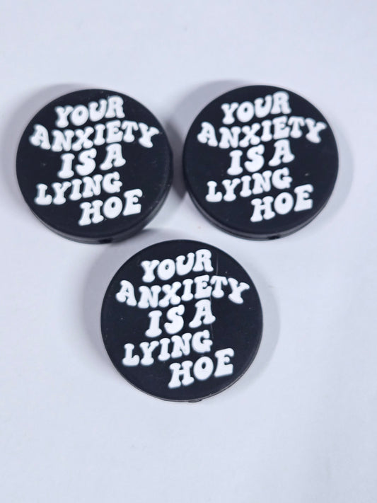 Your Anxiety is a Lying Hoe Focal