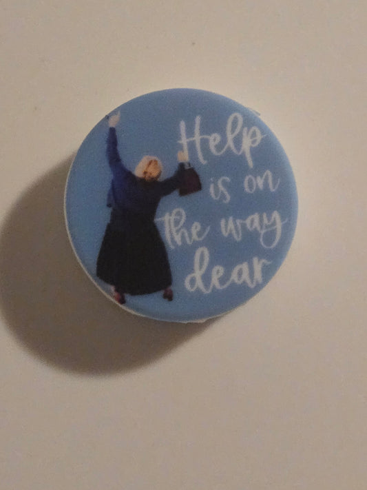 Help is on the Way Dear